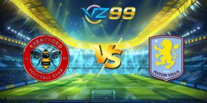 nhan dinh brentford vs aston villa 6